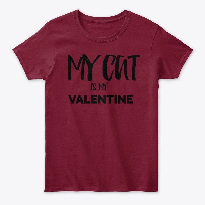MY CAT IS MY VALENTINE TSHIRT,MUG,BAG...