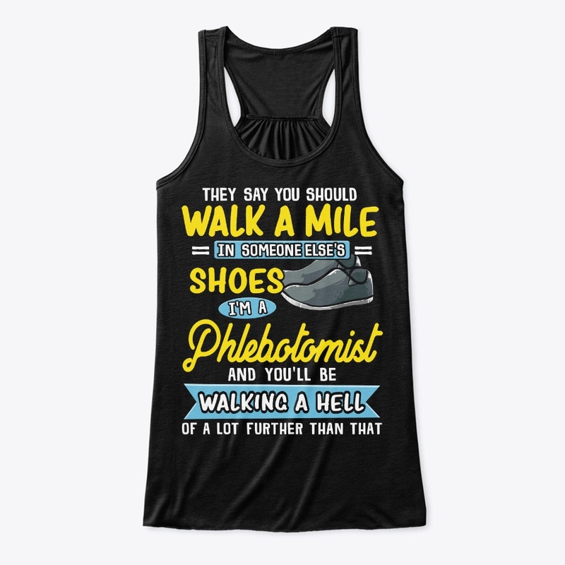 Funny Phlebotomist Gift Walking A Hell