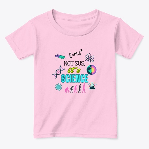 Not Sus, It's Science Light Pink  Camiseta Front