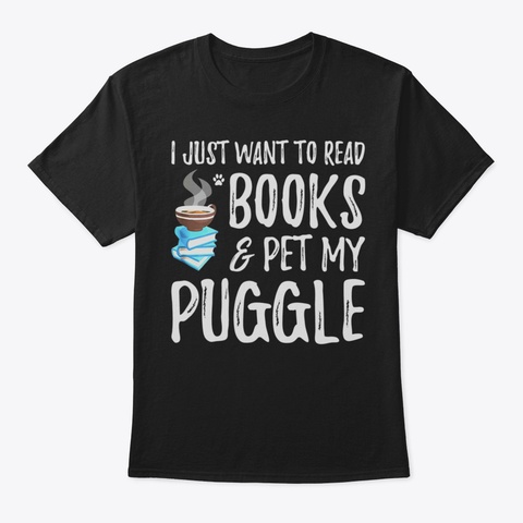 Books And Puggle Shirt Funny Dog Mom Or  Black T-Shirt Front