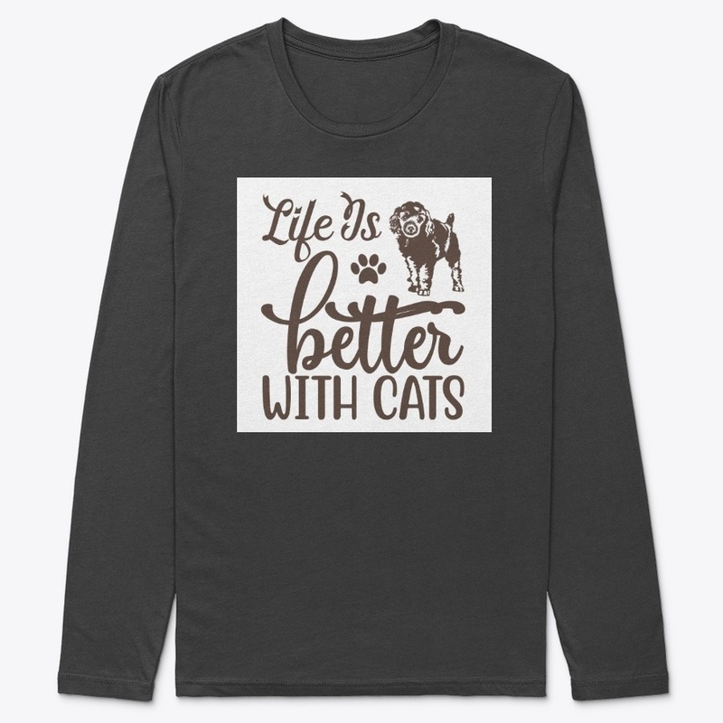 Life is Better with Cats