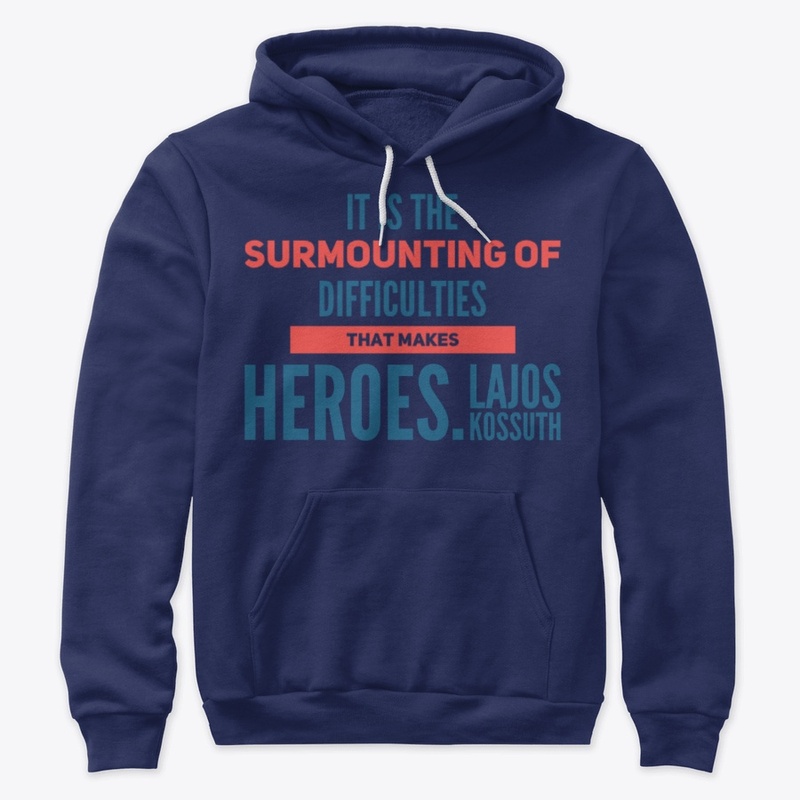 Surmounting Difficulties makes Heroes