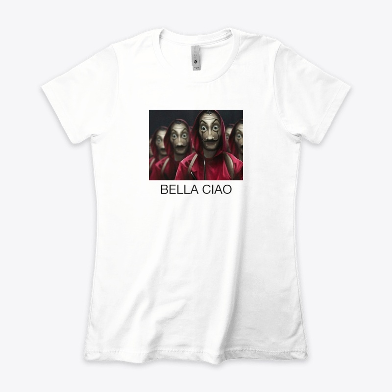 BELLA CIAO MONEY HEIST T SHIRT