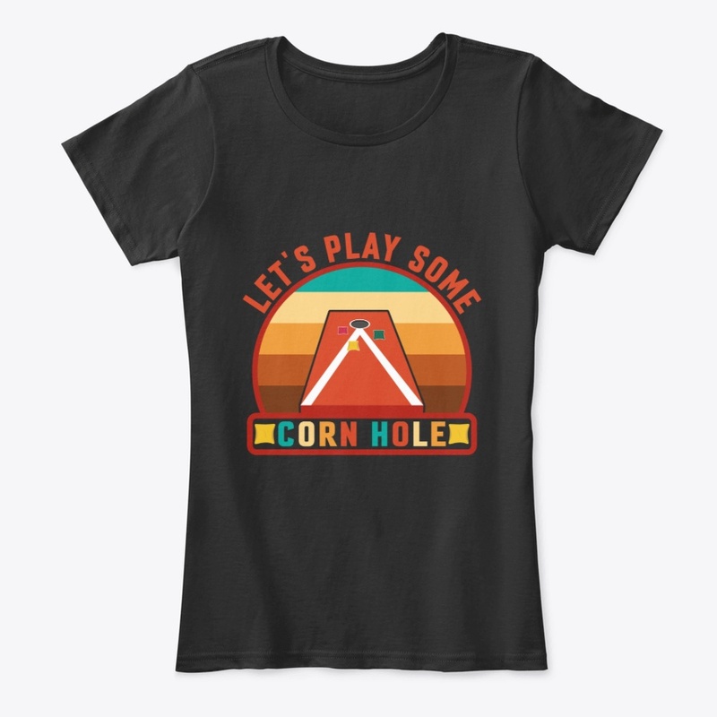 Lets play some Cornhole Tee