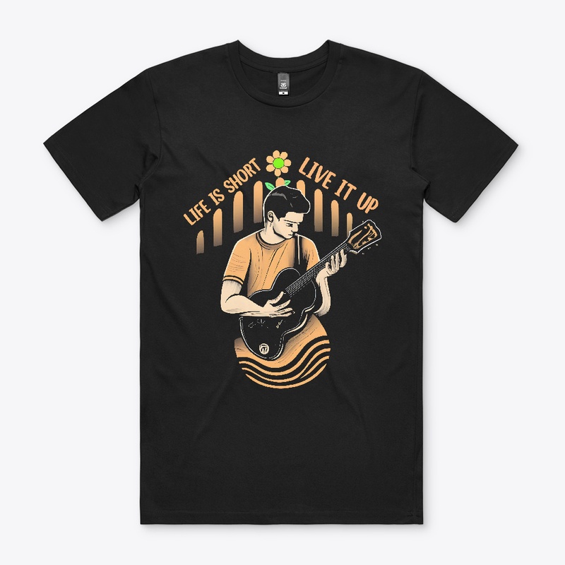 Life is short Live it up T-shirt