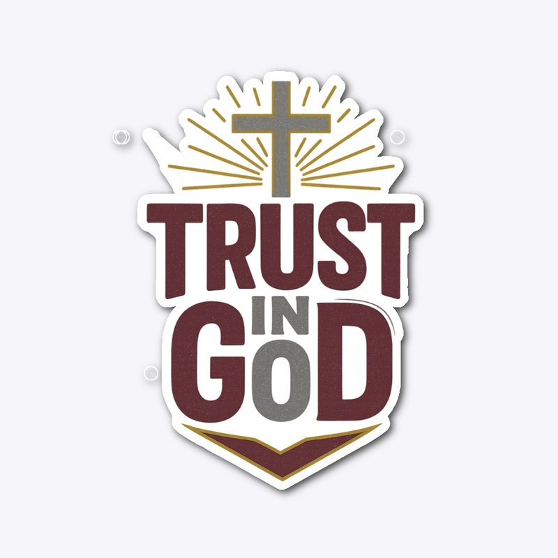 Trust in God  Christian Apparel 
