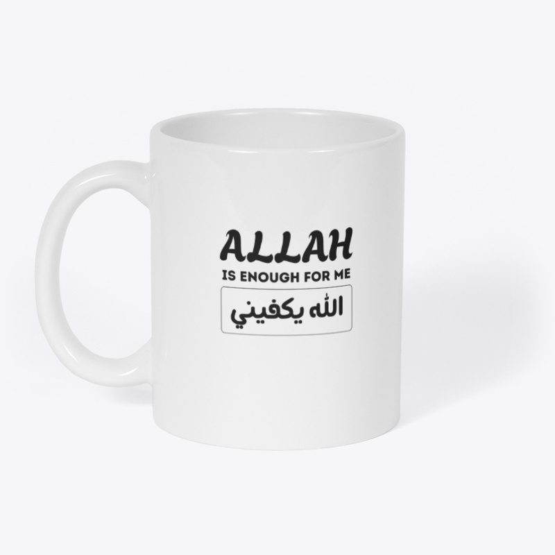 Allah Is Enough for Me - Faith Tee