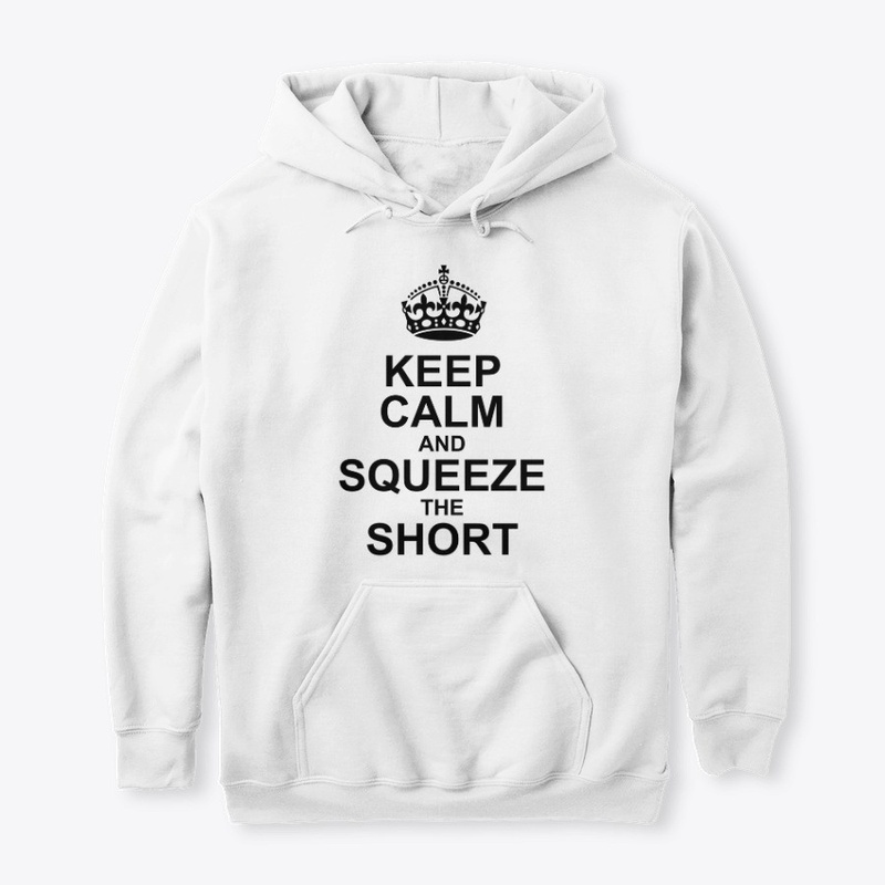 KEEP CALM AND  SQUEEZE THE SHORT GME