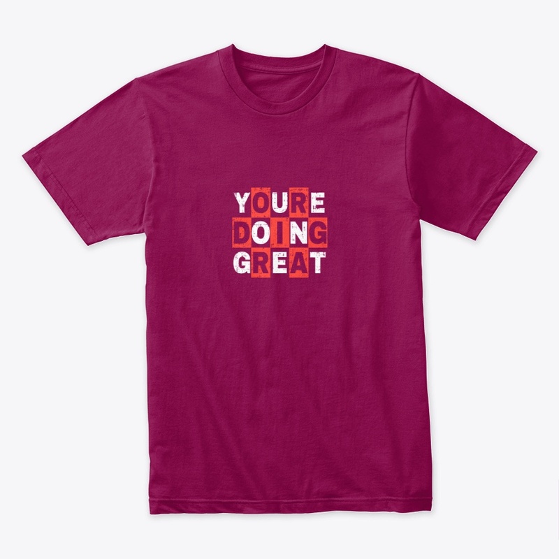 You're Doing Great