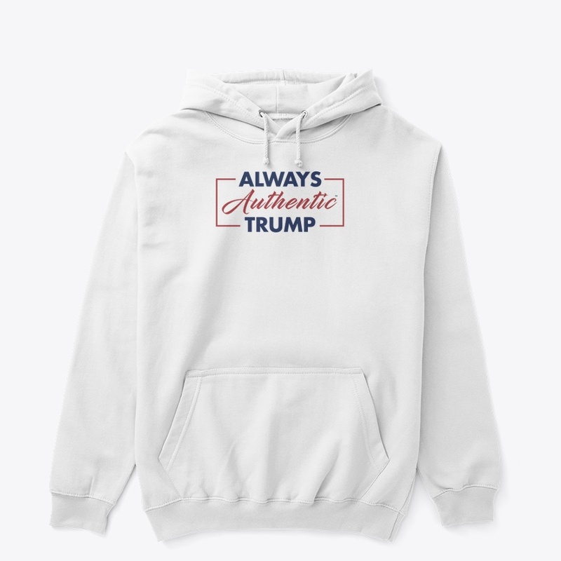 ALWAYS AUTHENTIC TRUMP