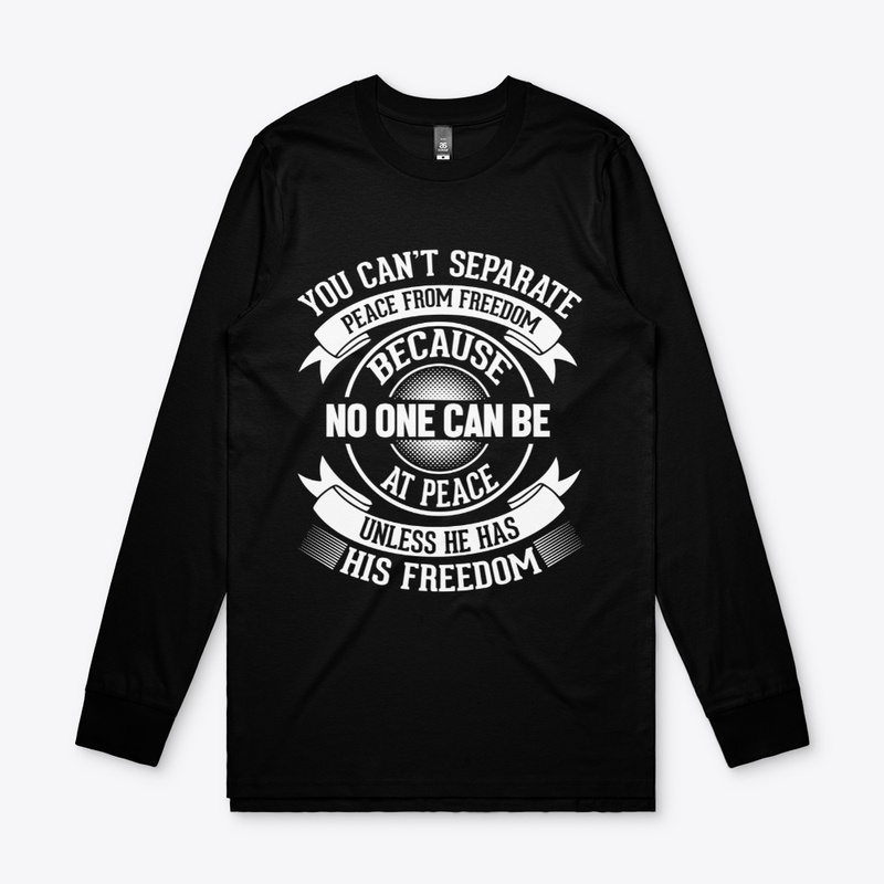  You Can't Have Peace Without Freedom