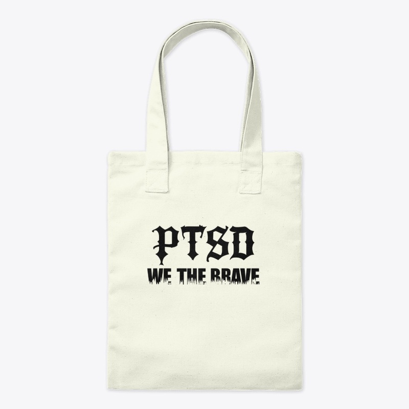 Ptsd We the Brave - Tote Bag - Tote Bag - Tote Bag - Tote Bag