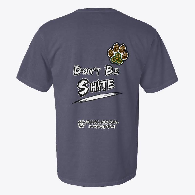Don't Be Sh!te - Noir (Design #1)