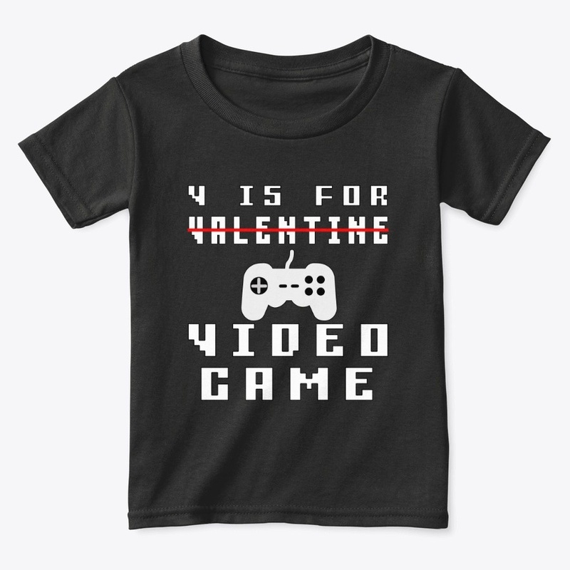  valentines day V is not for video games