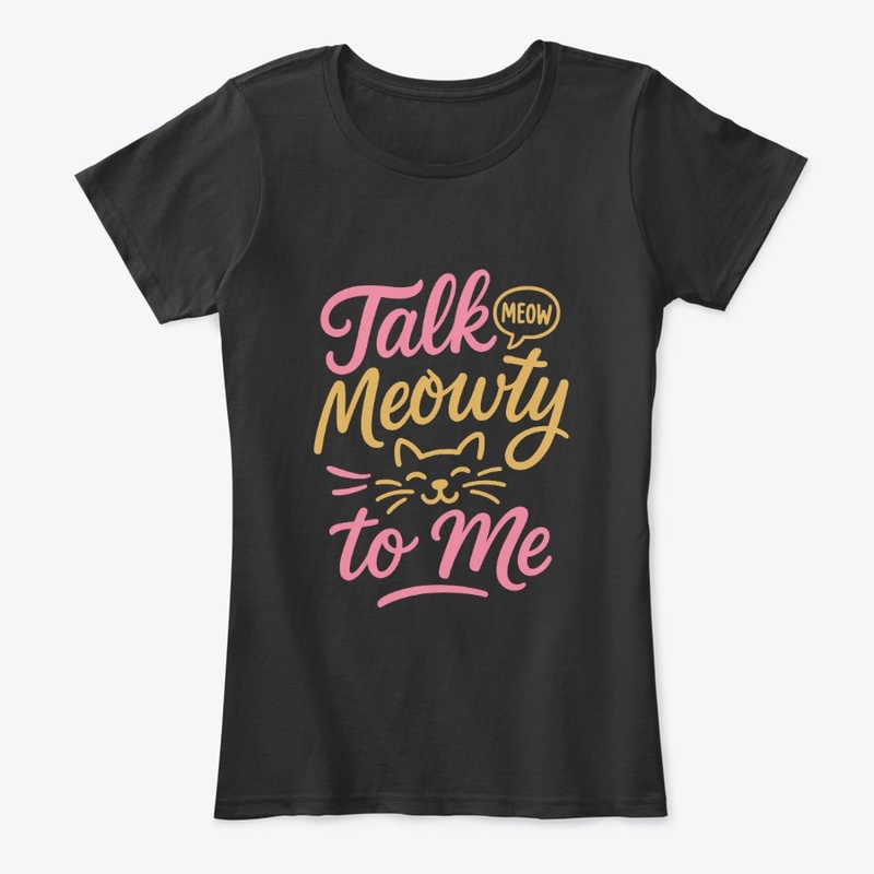 Talk Meowty to Me - Siamese Cat Quote 