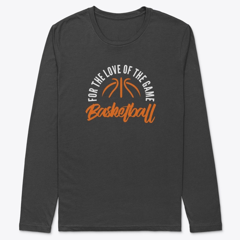 Basketball - For The Love Of The Game