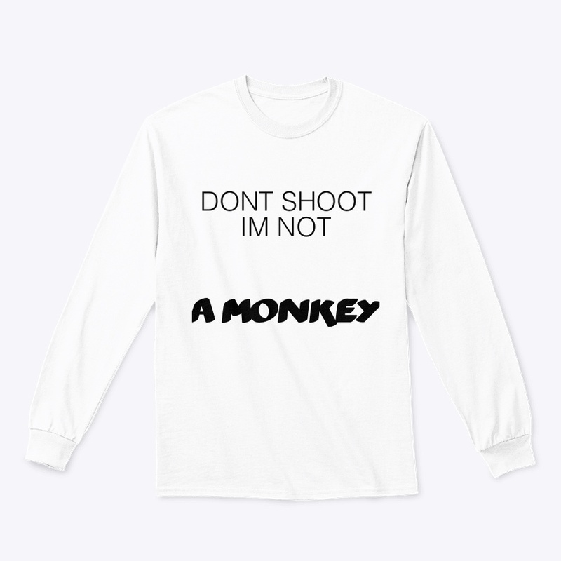 DONT SHOOT ME DUDE