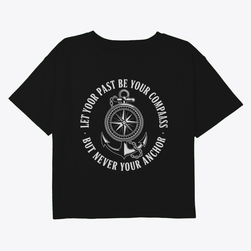 Let Your Past Be Your Compass