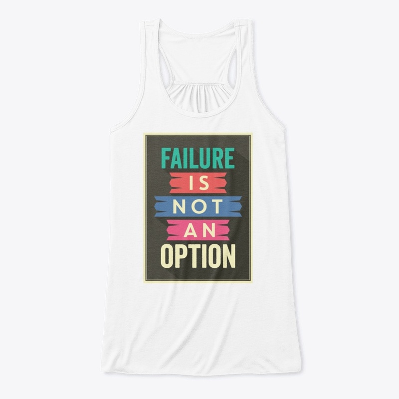 Failure is not an option typography  