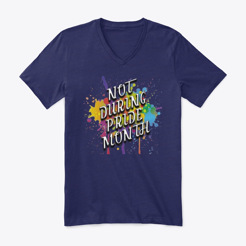 Not During Pride
