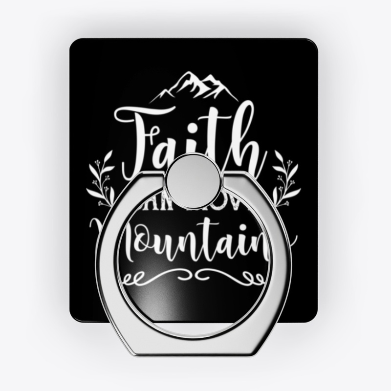 FAITH CAN MOVE MOUNTAINS 