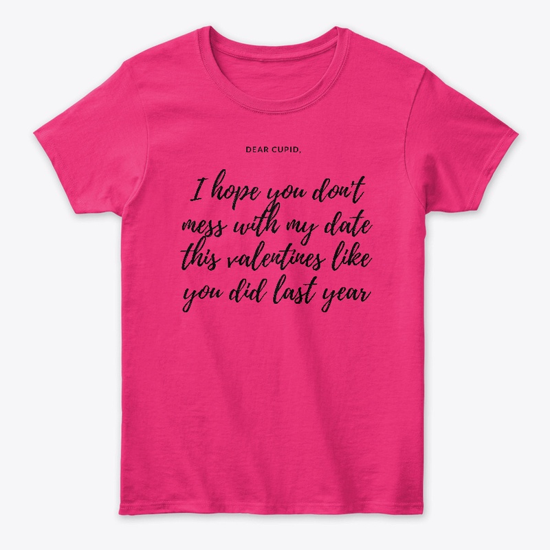 Dear Cupid  - Valentine's Day Shirt