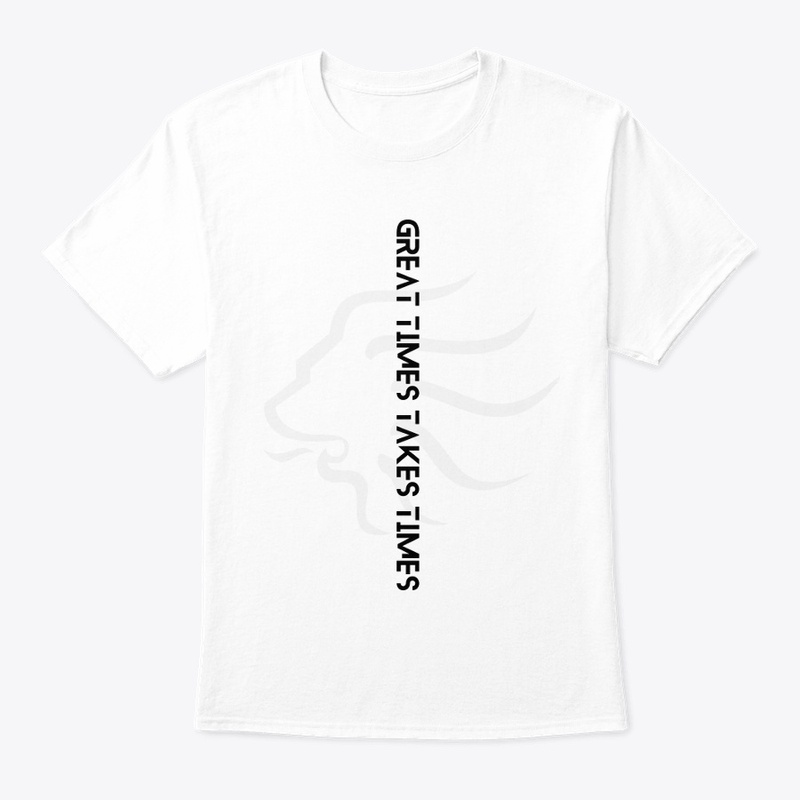 GREAT TIMES NEVER HIDE