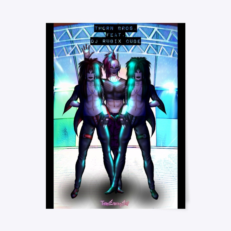 Thorn Bros. Feat. DJ Rubix Cube Poster!
