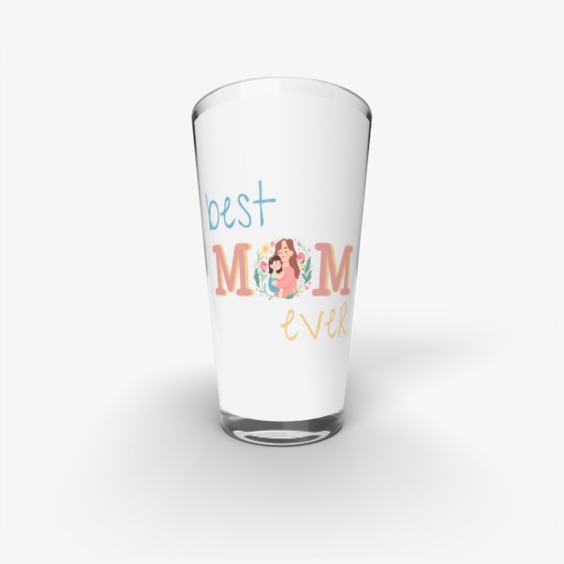 Best Mom Ever printed T shirt for mom