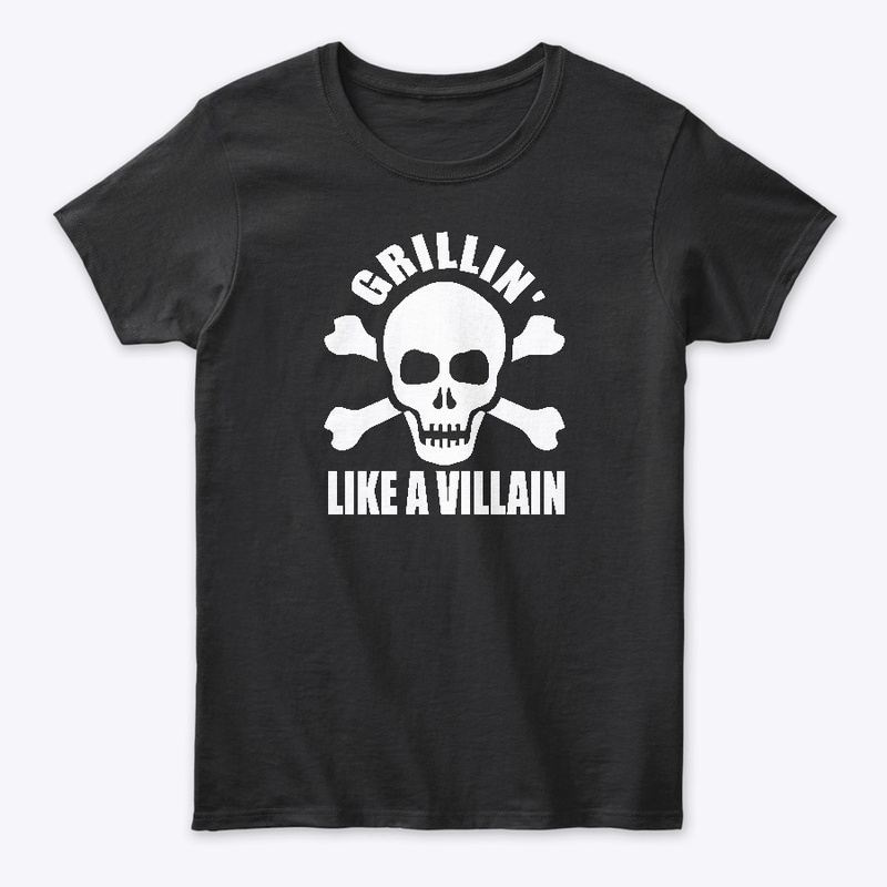 Grillin Like a Villian BBQ Chef Tshirt