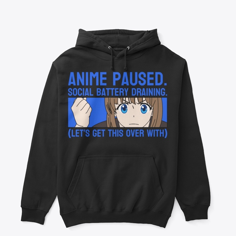 Anime Paused. Social Battery Draining.