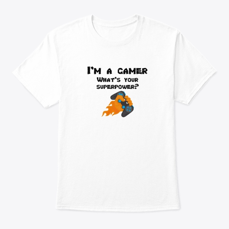 I'm a GAMER. What's your superpower?