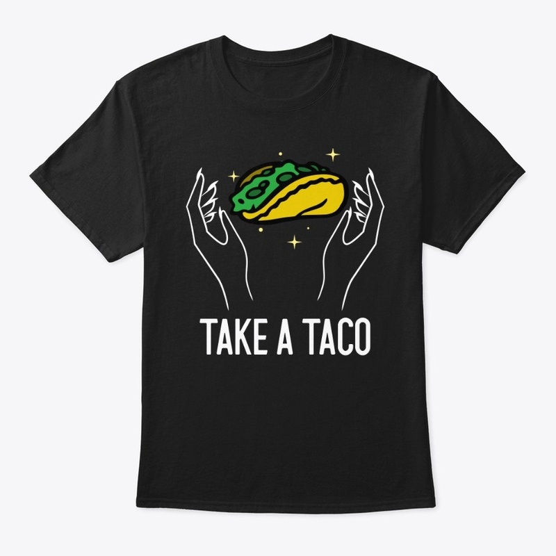 TAKE A TACO