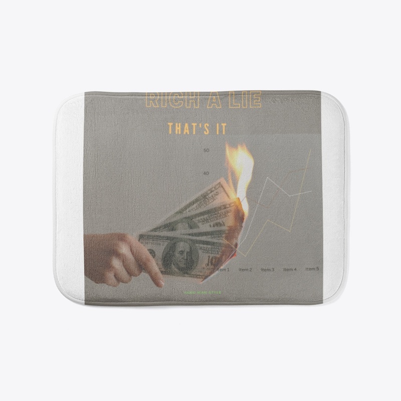 Rich a lie, that's it