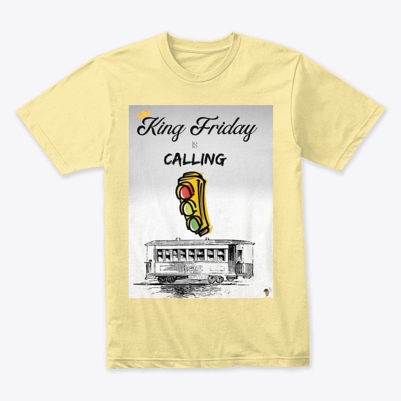 King Friday is Calling - Trolley Edition