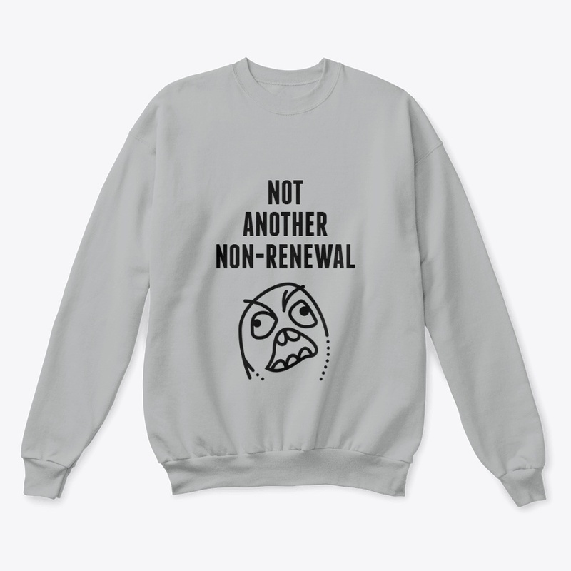 NOT ANOTHER NON-RENEWAL