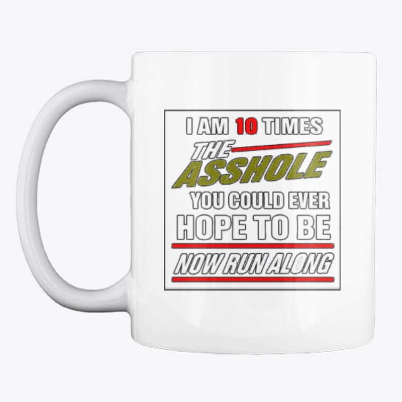 10TimesTheAsshole