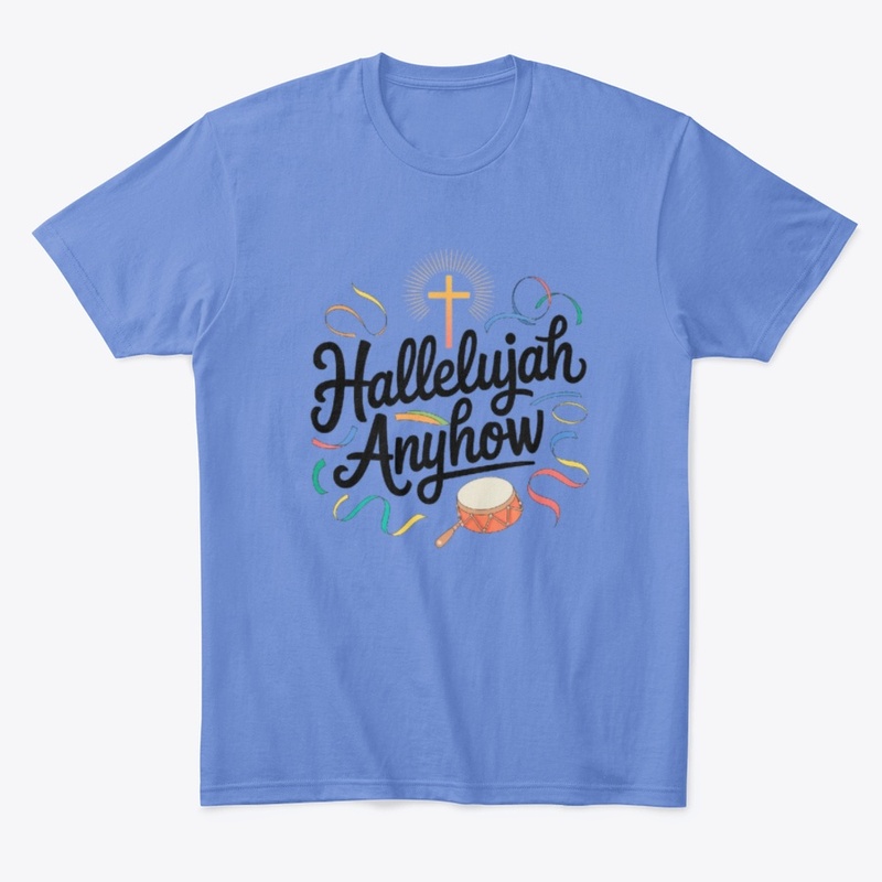 Hallelujah Anyhow Celebration