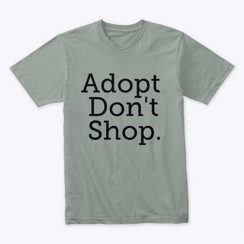 Adopt don't shop t-shirt men's 