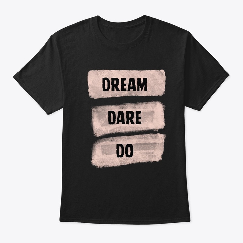 Dream Dare Do
