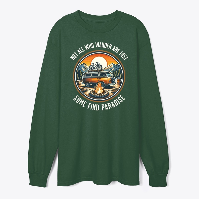 Not All Who Wander Are Lost - Camping