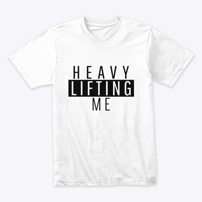 Heavy Lifting me
