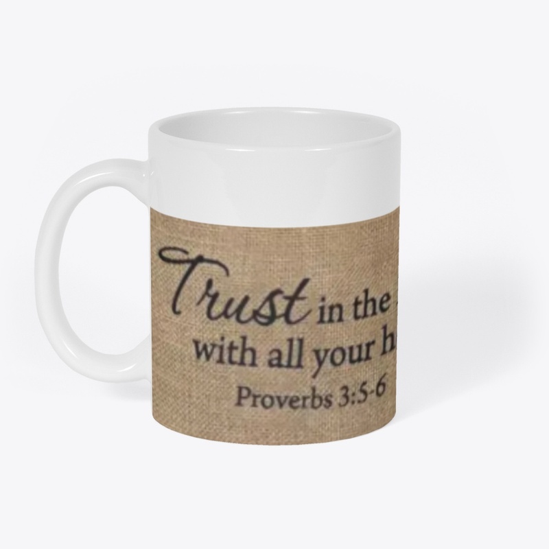 Trust in the Lord with all your heart