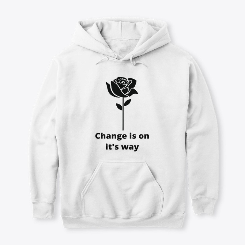Change Is On It's Way