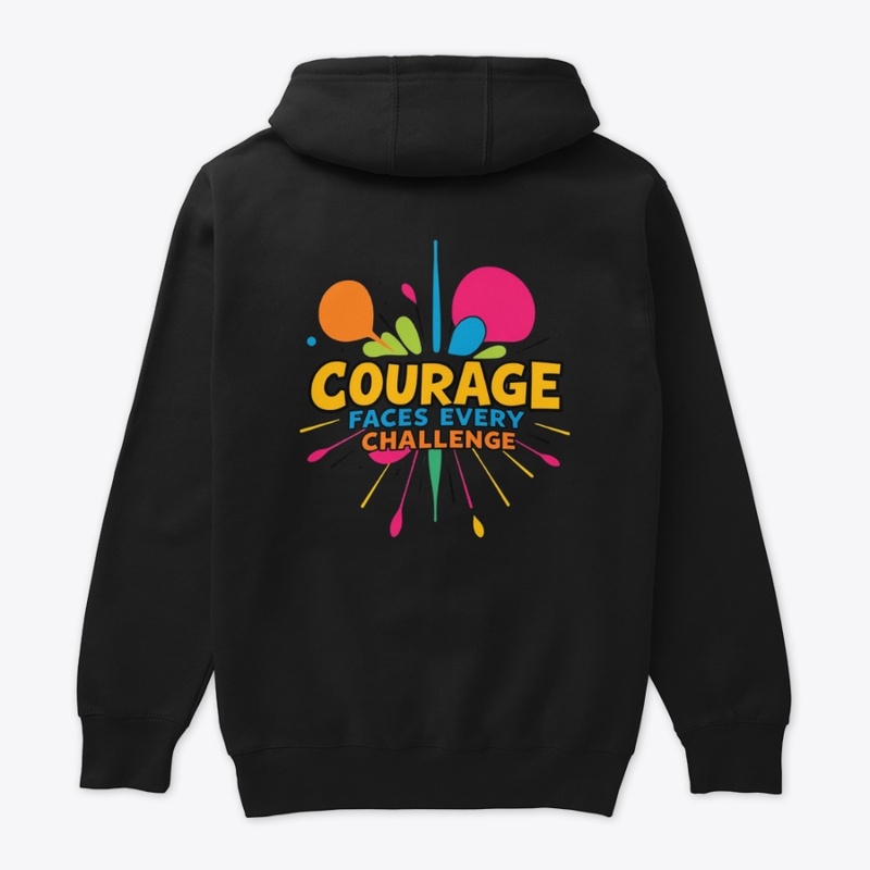 Courage Faces Every Challenge