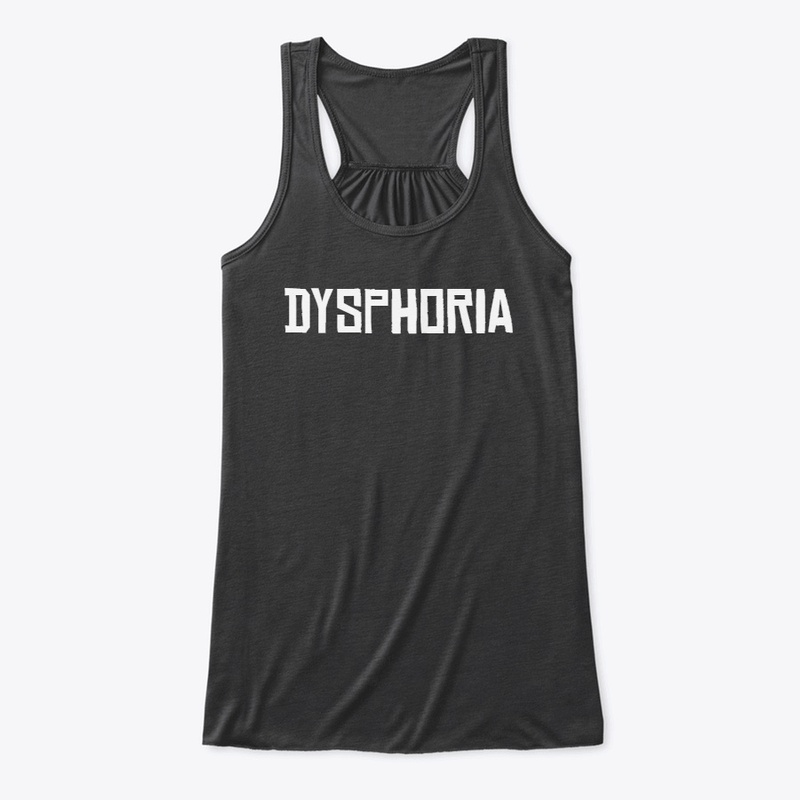 Dysphoria