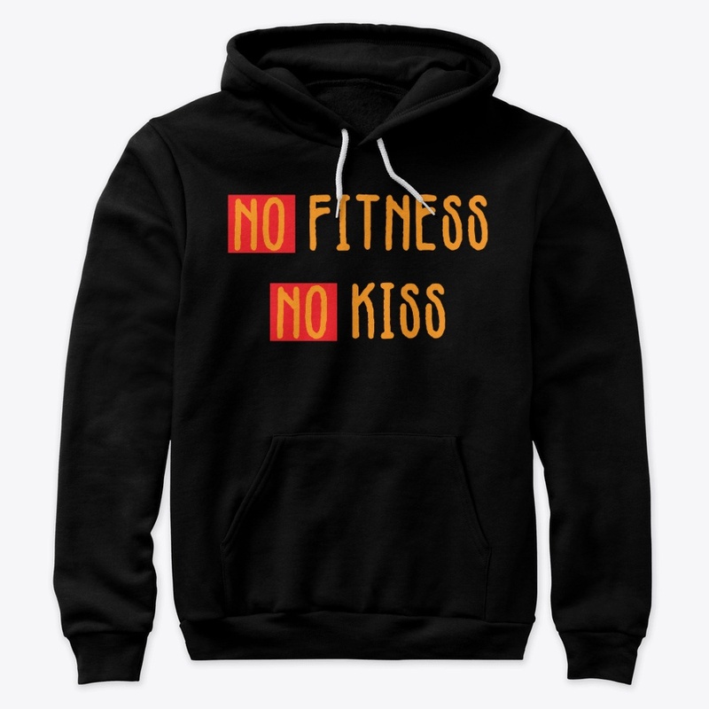 No Fitness No Kiss