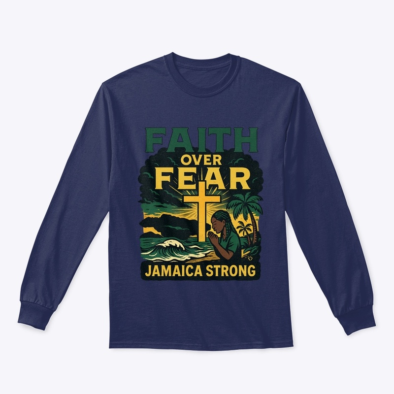 Faith Over Fear – Jamaica Strong