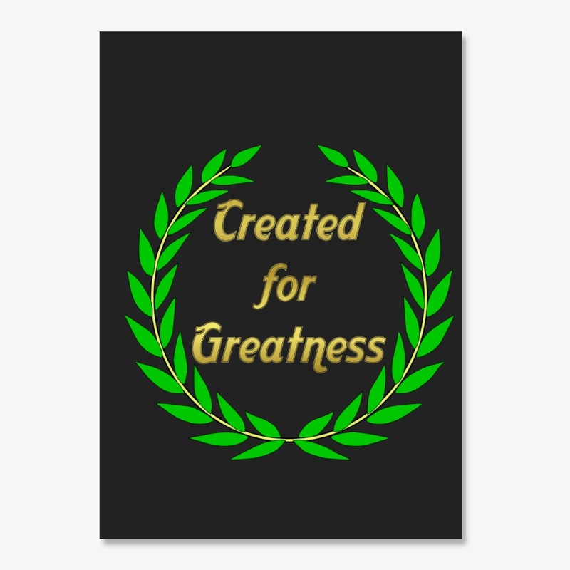 Created for Greatness