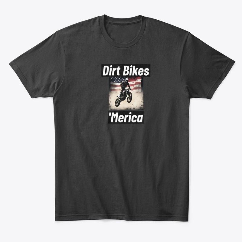 Dirt Bikes and 'Merica Patriotic Shirt
